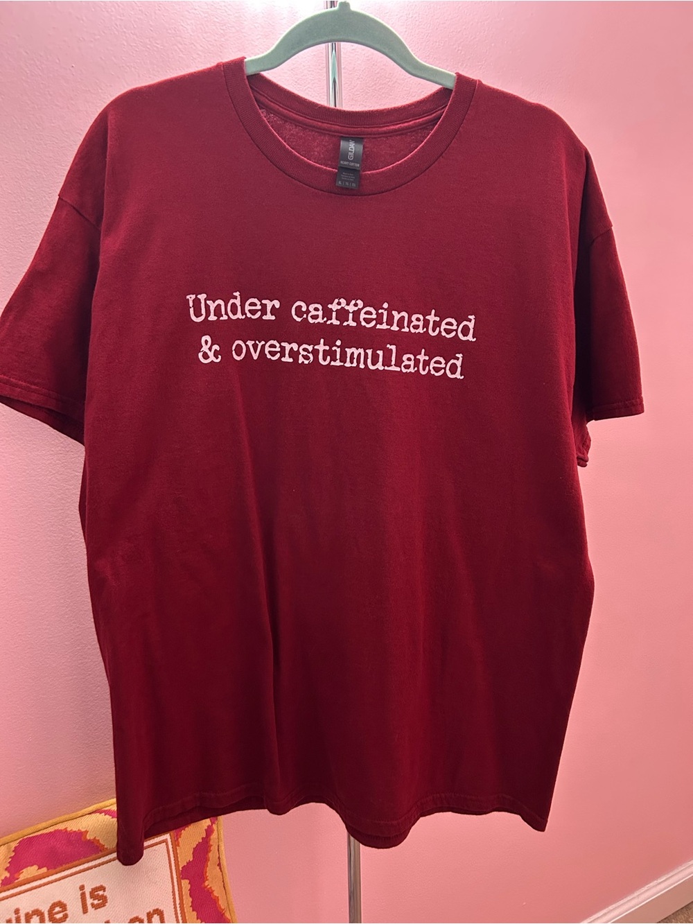 Maroon Short-Sleeve Tee “Under caffeinated & overstimulated."